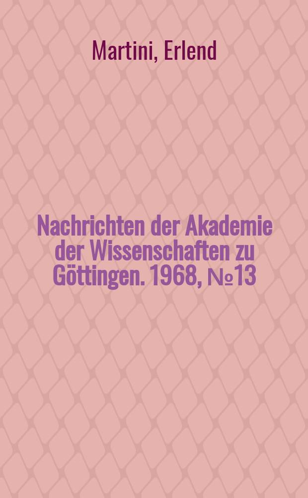 Nachrichten der Akademie der Wissenschaften zu G&ouml;ttingen. 1968, №13 : Was ist das "Unter-Oligoc&auml;n"?