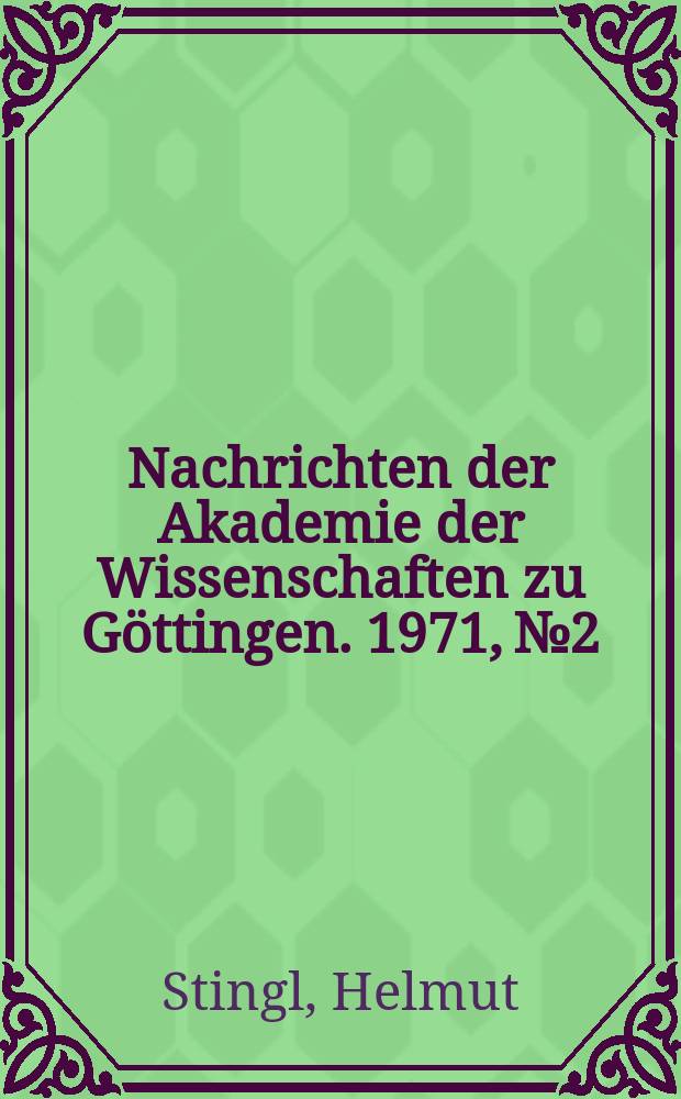 Nachrichten der Akademie der Wissenschaften zu Göttingen. 1971, №2 : Zur Verteilung von Groß- und Miniaturformen von Strukturböden in den Ostalpen