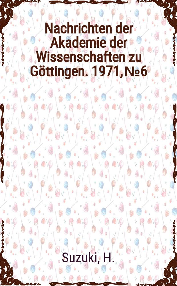 Nachrichten der Akademie der Wissenschaften zu G&ouml;ttingen. 1971, №6 : A theory of solid solution hardening in body-centered cubic alloys