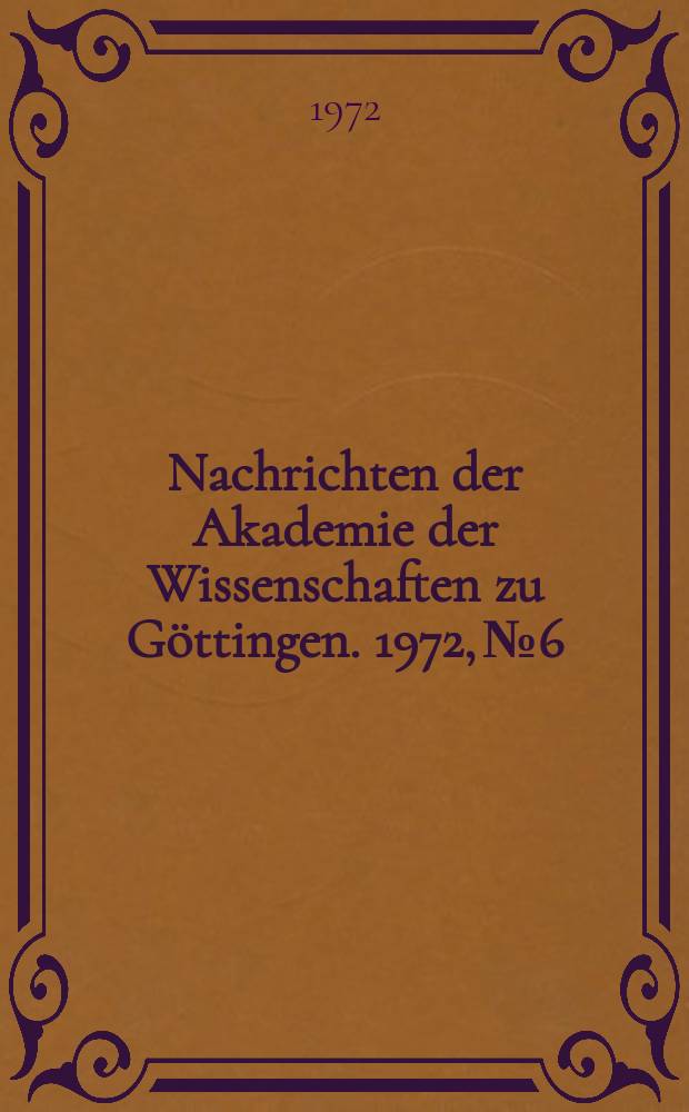Nachrichten der Akademie der Wissenschaften zu Göttingen. 1972, №6 : Wirksamkeit von Effektoren auf die β-Ketothiolase von Hydrogenomonas eutropha H16