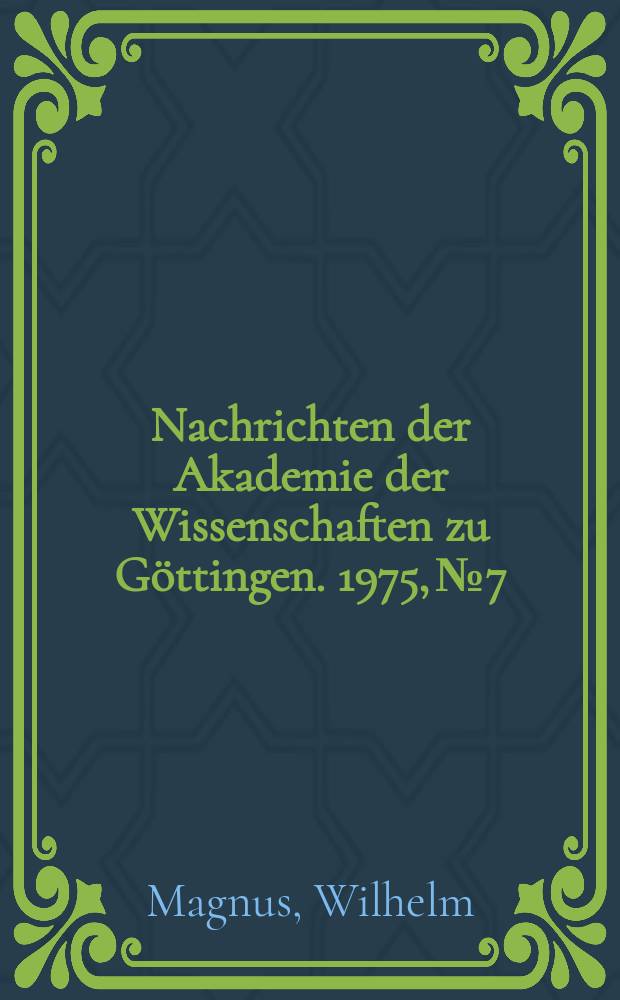 Nachrichten der Akademie der Wissenschaften zu Göttingen. 1975, №7 : Two generator subgroups of PSL (2,c)