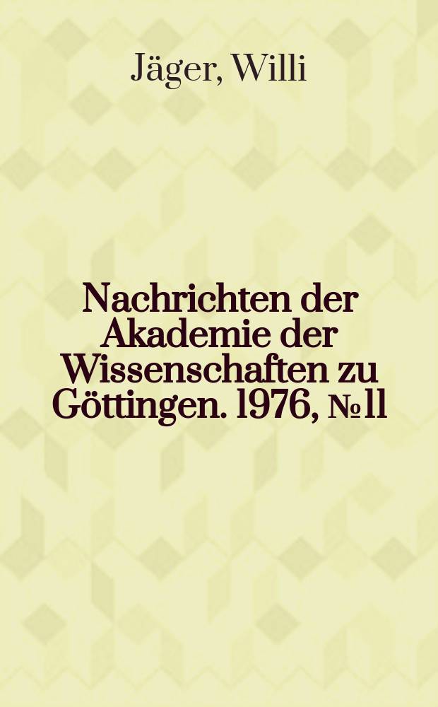 Nachrichten der Akademie der Wissenschaften zu G&ouml;ttingen. 1976, №11 : Ein Maximumprinzip f&uuml;r ein System nichtlinearer Differentialgleichungen