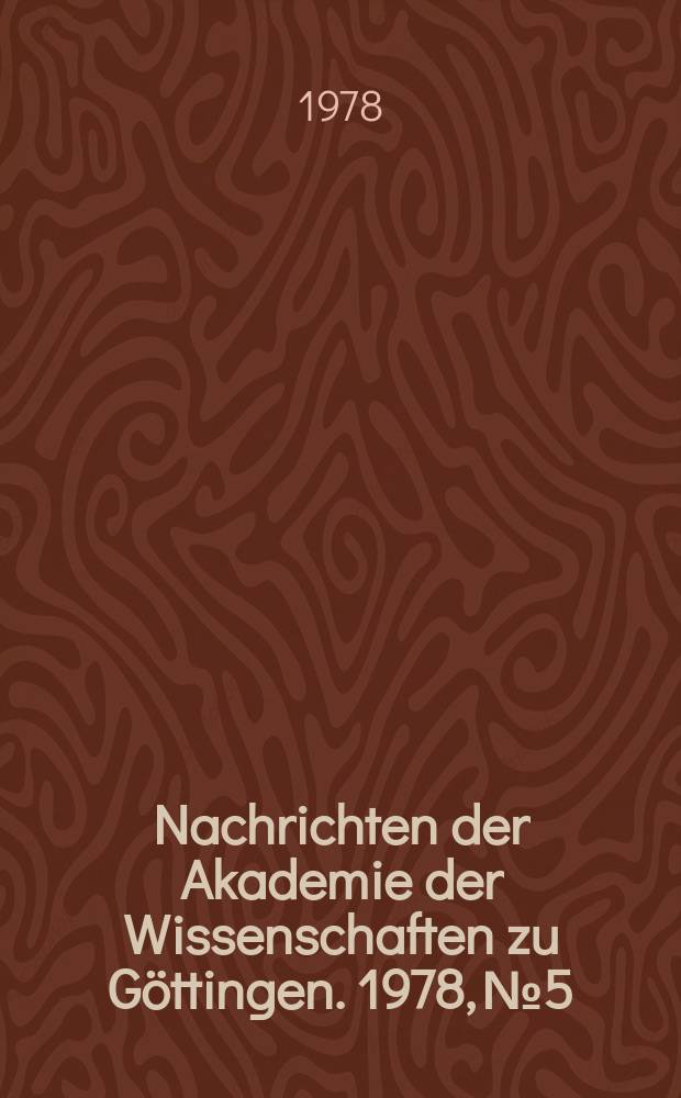 Nachrichten der Akademie der Wissenschaften zu Göttingen. 1978, №5 : Konstruktive Lösung p-adischer Gleichungssysteme