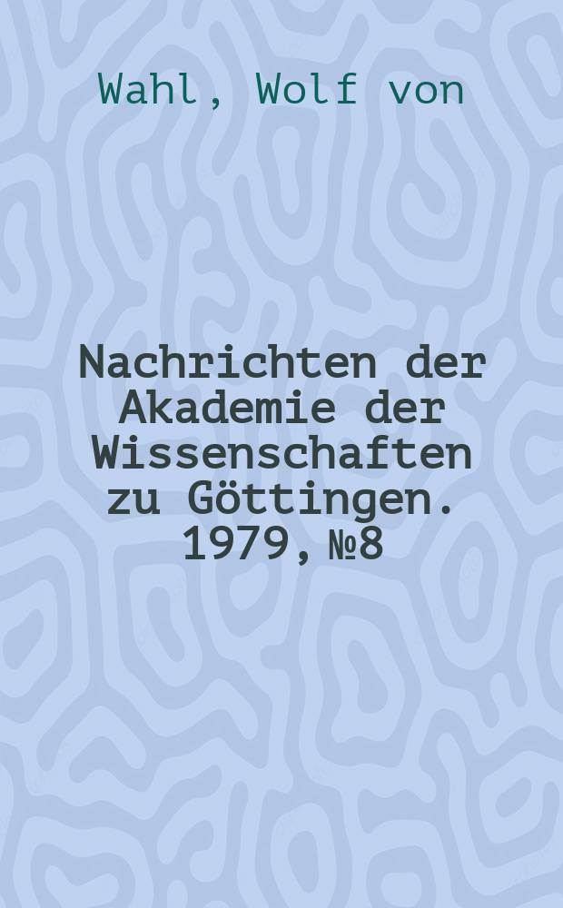 Nachrichten der Akademie der Wissenschaften zu Göttingen. 1979, №8 : Analytische Abbildungen und semilineare Differentialgleichungen in Banachräumen