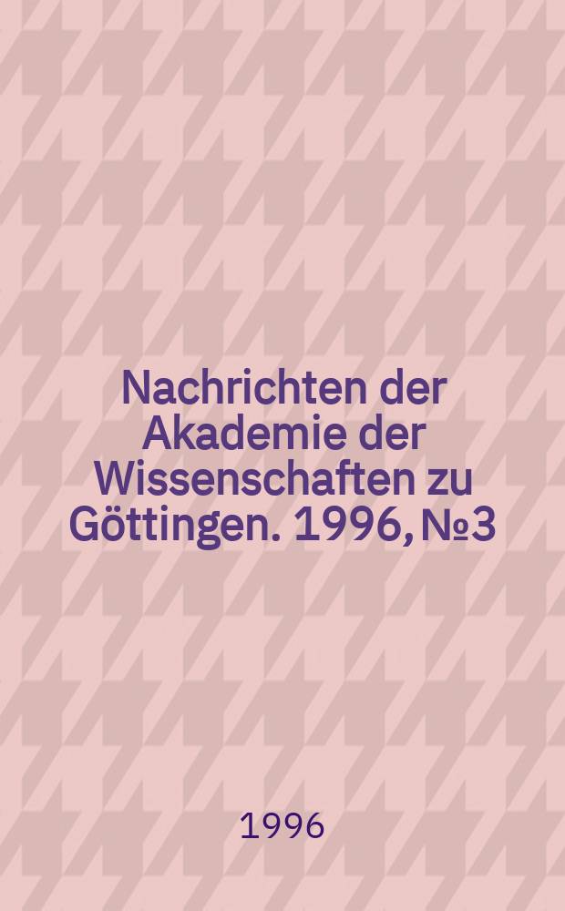 Nachrichten der Akademie der Wissenschaften zu Göttingen. 1996, №3 : Das Spiel Googol