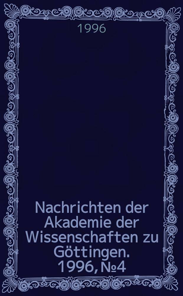 Nachrichten der Akademie der Wissenschaften zu Göttingen. 1996, №4 : Solar and galactic magnetic fields