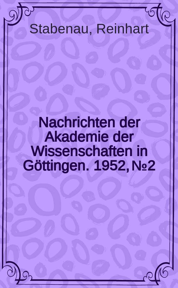 Nachrichten der Akademie der Wissenschaften in Göttingen. 1952, №2 : Über die Entwicklung der Versonschen Drüsen bei den Schmetterlingsraupen