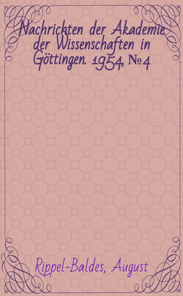 Nachrichten der Akademie der Wissenschaften in Göttingen. 1954, №4 : Über den Gehalt von Involutionsformen der Mikroorganismen an Nucleinsäuren und Aminosäuren