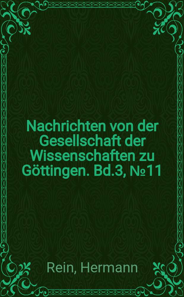 Nachrichten von der Gesellschaft der Wissenschaften zu Göttingen. Bd.3, №11 : Die Wärmebildung der Gewebe als steuernder Faktor ihrer Nutrition