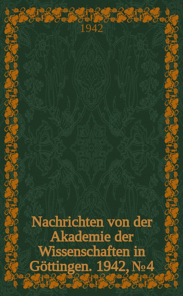 Nachrichten von der Akademie der Wissenschaften in Göttingen. 1942, №4 : Probleme der Frage
