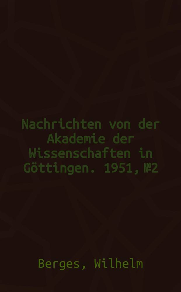 Nachrichten von der Akademie der Wissenschaften in Göttingen. 1951, №2 : Eilbertus und Johannes Gallicus