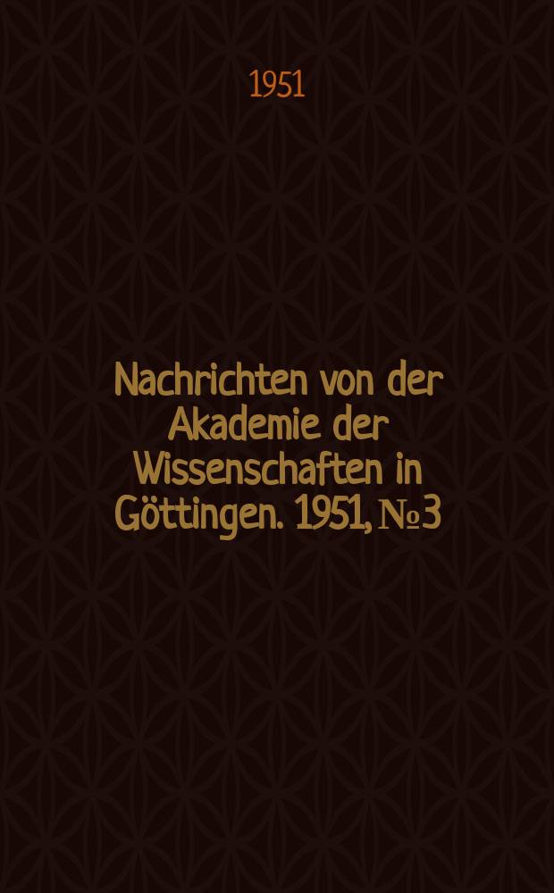 Nachrichten von der Akademie der Wissenschaften in Göttingen. 1951, №3 : Die Memoria Apostolorum an der Via Appia
