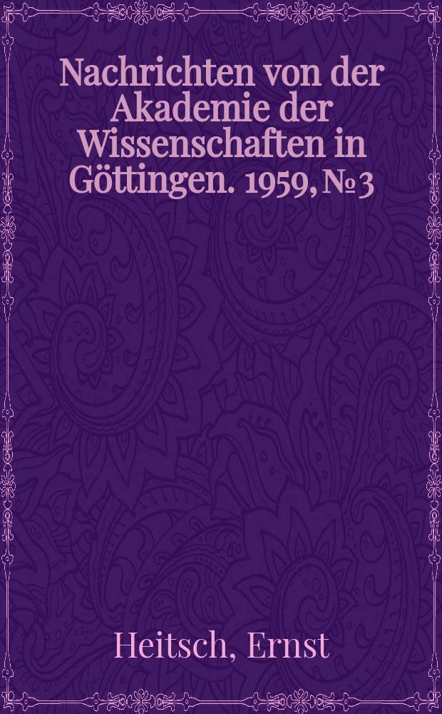 Nachrichten von der Akademie der Wissenschaften in Göttingen. 1959, №3 : Die Mesomedes-Überlieferung