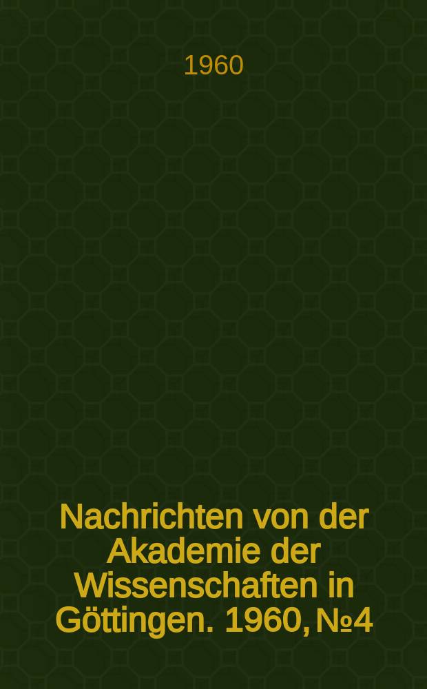 Nachrichten von der Akademie der Wissenschaften in G&ouml;ttingen. 1960, №4 : Medeas Rache