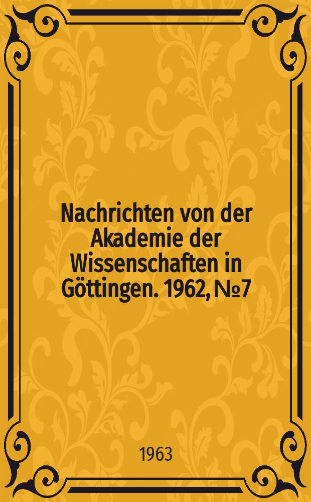 Nachrichten von der Akademie der Wissenschaften in G&ouml;ttingen. 1962, №7 : Londoner Entsprechungen zu einer Berliner Serie musikinspirierter indischer Miniaturen