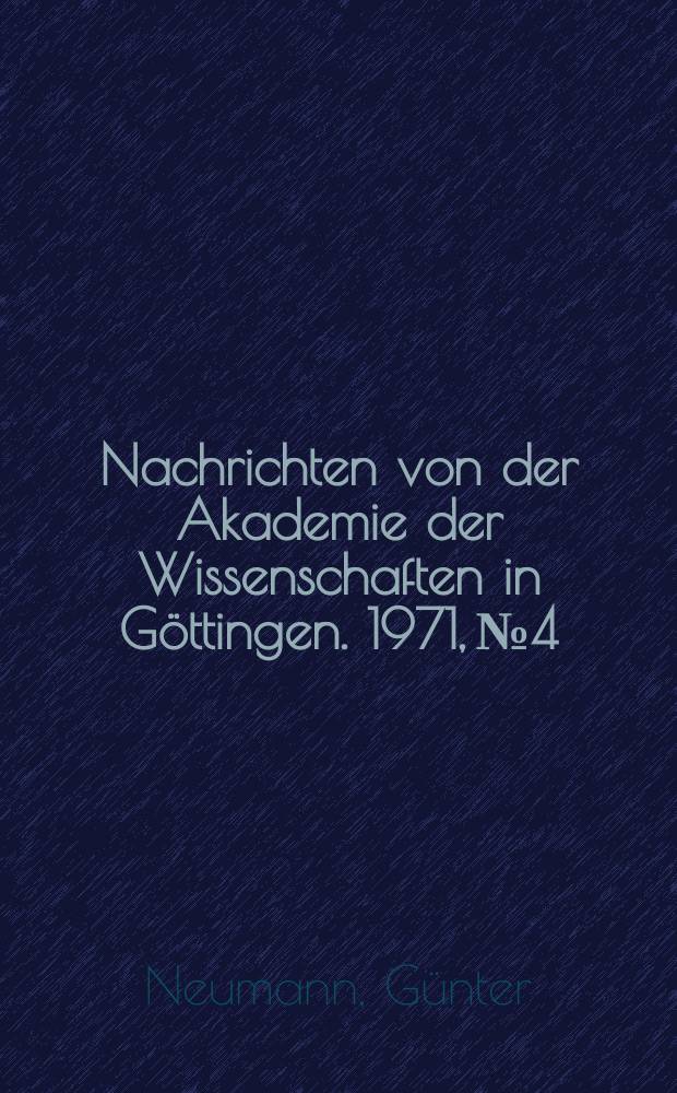 Nachrichten von der Akademie der Wissenschaften in Göttingen. 1971, №4 : Substrate im Germanischen?