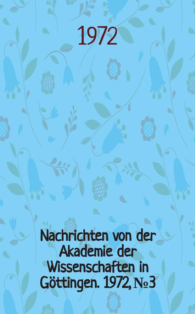 Nachrichten von der Akademie der Wissenschaften in Göttingen. 1972, №3 : Zur Handschriftenüberlieferung der syrischen Fassung des Corpus Dionysiacum