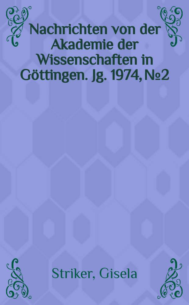 Nachrichten von der Akademie der Wissenschaften in Göttingen. Jg. 1974, №2 : Κριτήριον τής άληθειας
