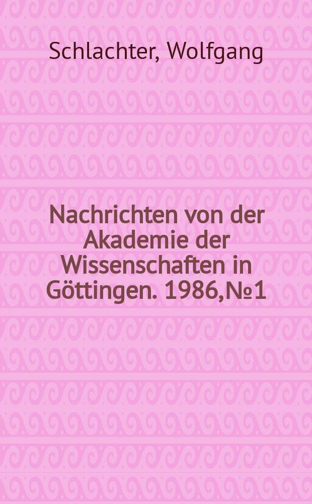 Nachrichten von der Akademie der Wissenschaften in Göttingen. 1986, №1 : Passivstudien