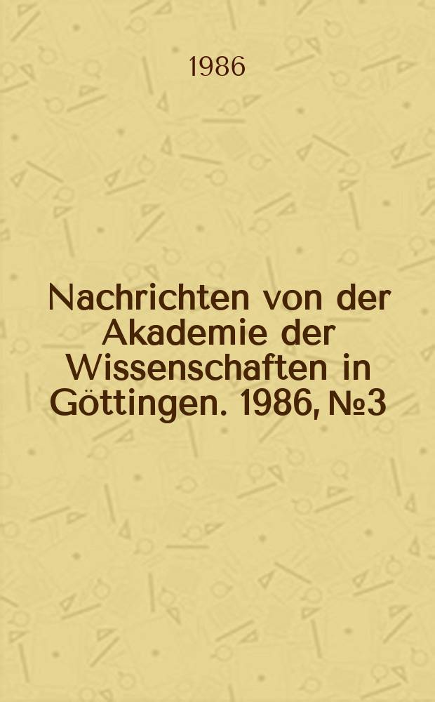 Nachrichten von der Akademie der Wissenschaften in G&ouml;ttingen. 1986, №3 : Die Verse J 2. 10 - 11 des Johannes-Evangeliums