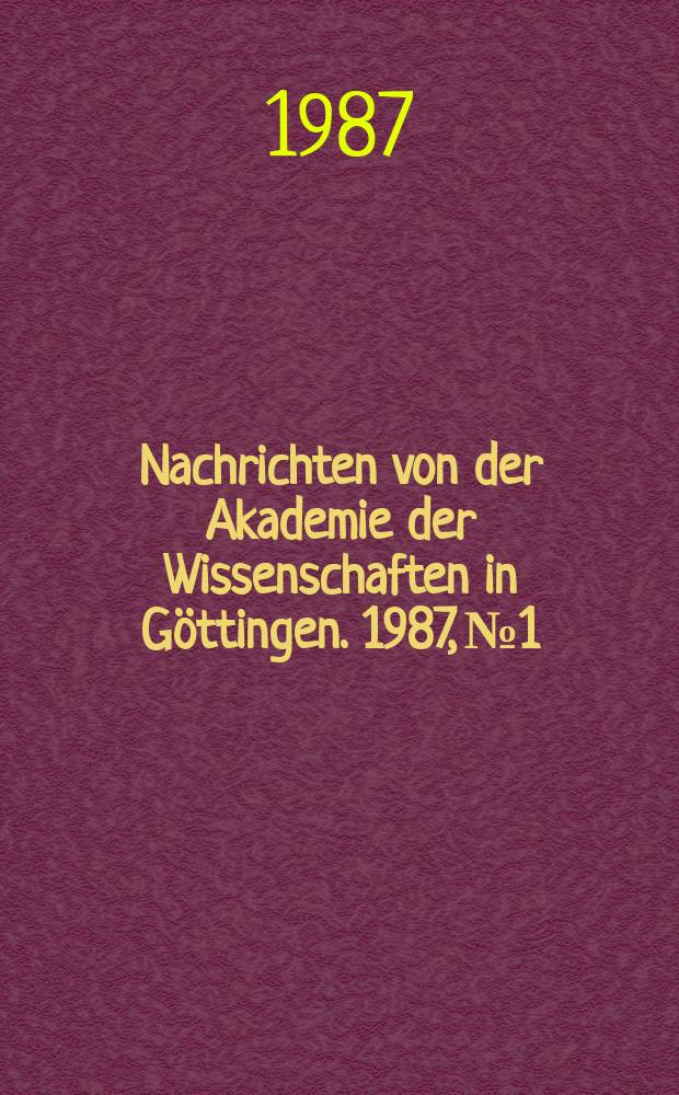 Nachrichten von der Akademie der Wissenschaften in Göttingen. 1987, №1 : Prolog J 1. 1 - 18 und "corpus narrativum" J 1. 19 - 20. 29 als grundständig einander zugeordnete Teile des Johannes-Evangeliums