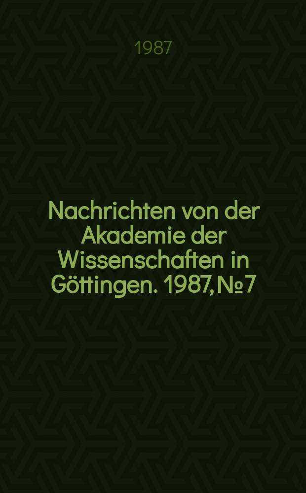 Nachrichten von der Akademie der Wissenschaften in Göttingen. 1987, №7 : Anonymus Ecksteinii