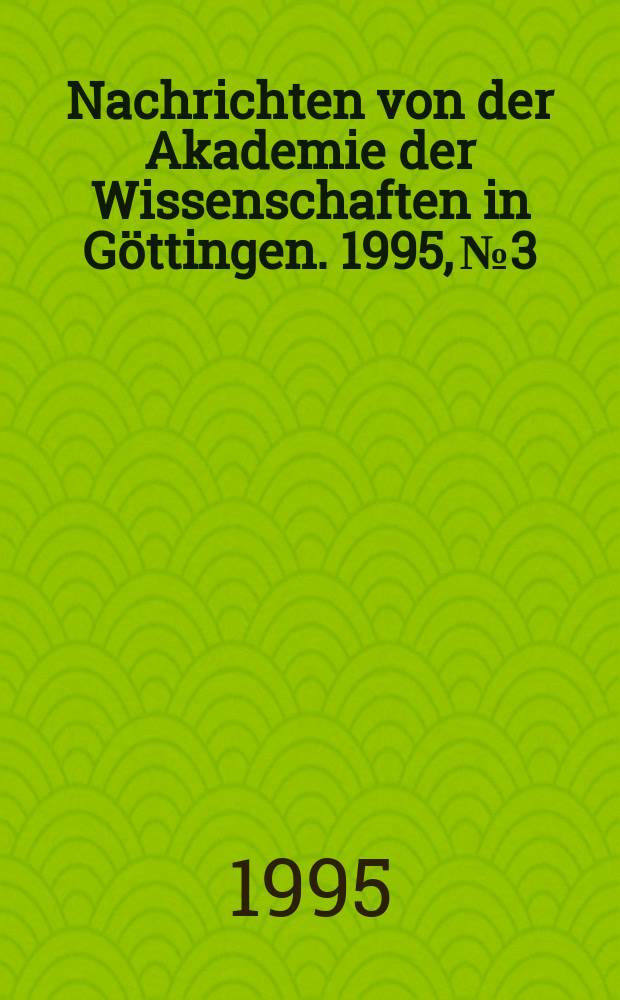 Nachrichten von der Akademie der Wissenschaften in G&ouml;ttingen. 1995, №3 : Der Meier-Mattheson-Disput