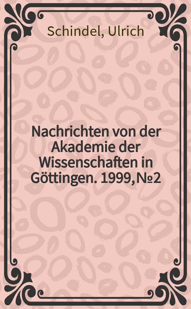 Nachrichten von der Akademie der Wissenschaften in Göttingen. 1999, №2 : Ein unidentifiziertes "Rhetorik-Exzerpt": der lateinische Theon