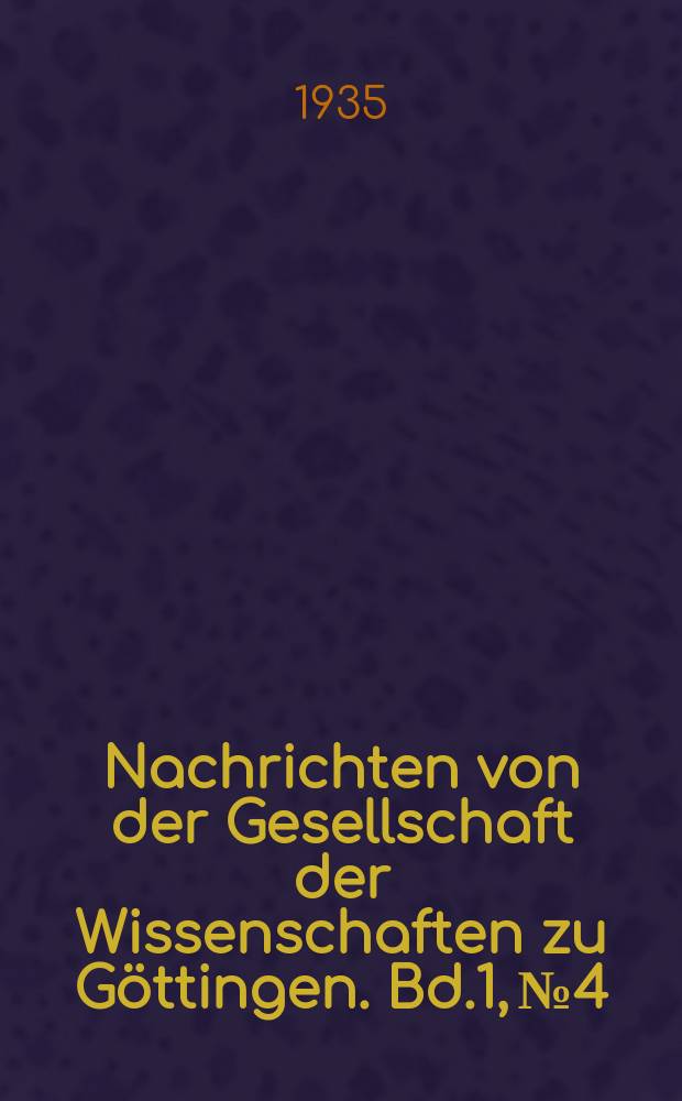 Nachrichten von der Gesellschaft der Wissenschaften zu Göttingen. Bd.1, №4 : Berichte und Studien zur Geschichte Karls V.