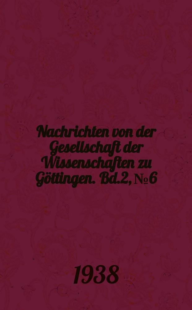Nachrichten von der Gesellschaft der Wissenschaften zu Göttingen. Bd.2, №6 : Bericht über die Untersuchung der Königspfalz Werla in Jahre 1937