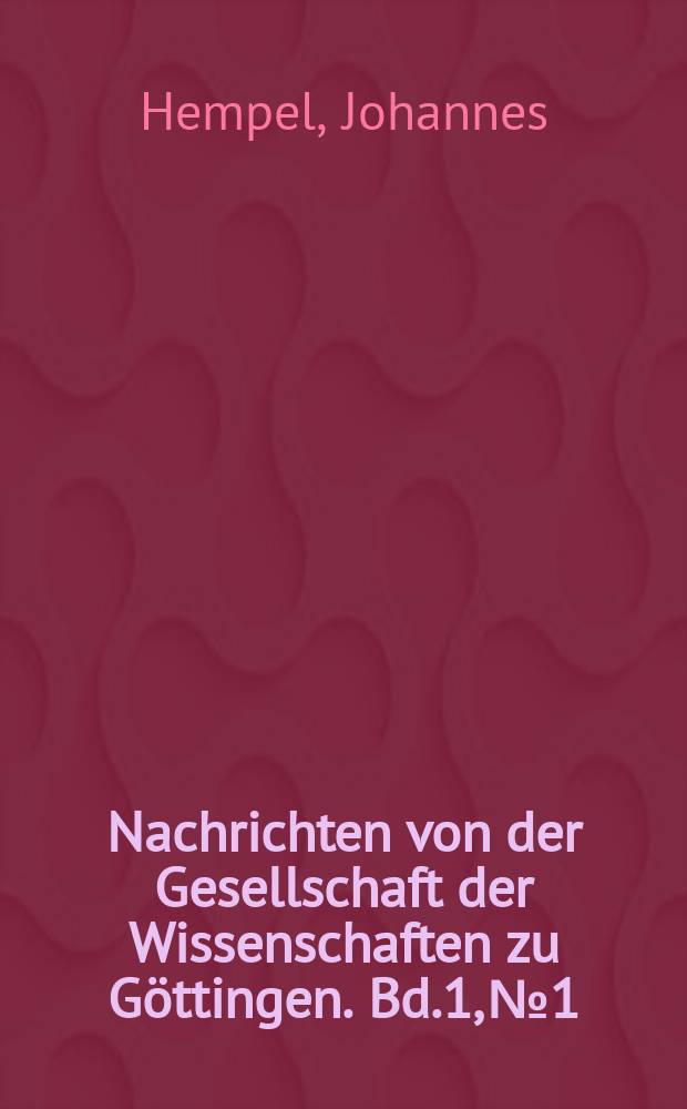 Nachrichten von der Gesellschaft der Wissenschaften zu Göttingen. Bd.1, №1 : Die Mehrdeutigkeit der Geschichte als Problem der prophetischen Theologie