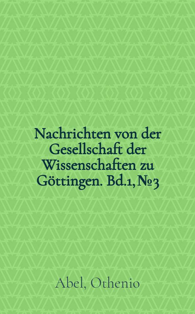 Nachrichten von der Gesellschaft der Wissenschaften zu G&ouml;ttingen. Bd.1, №3 : Vorzeitliche Seeigel in Mythus, Brauchtum und Volksglauben