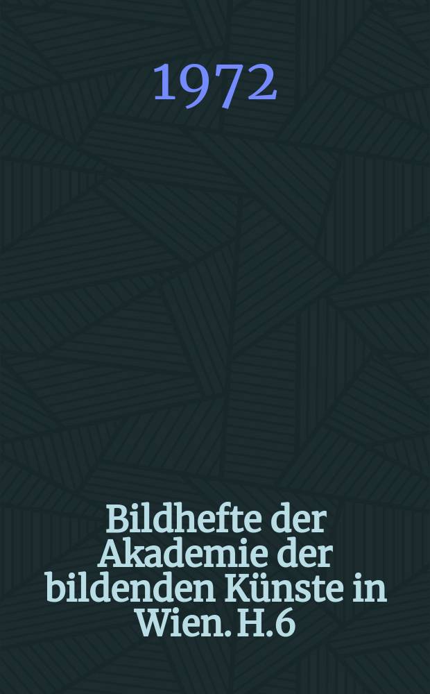 Bildhefte der Akademie der bildenden Künste in Wien. H.6 : Lucas Cranach der Ältere in der Akademie der Bildenden Künste in Wien