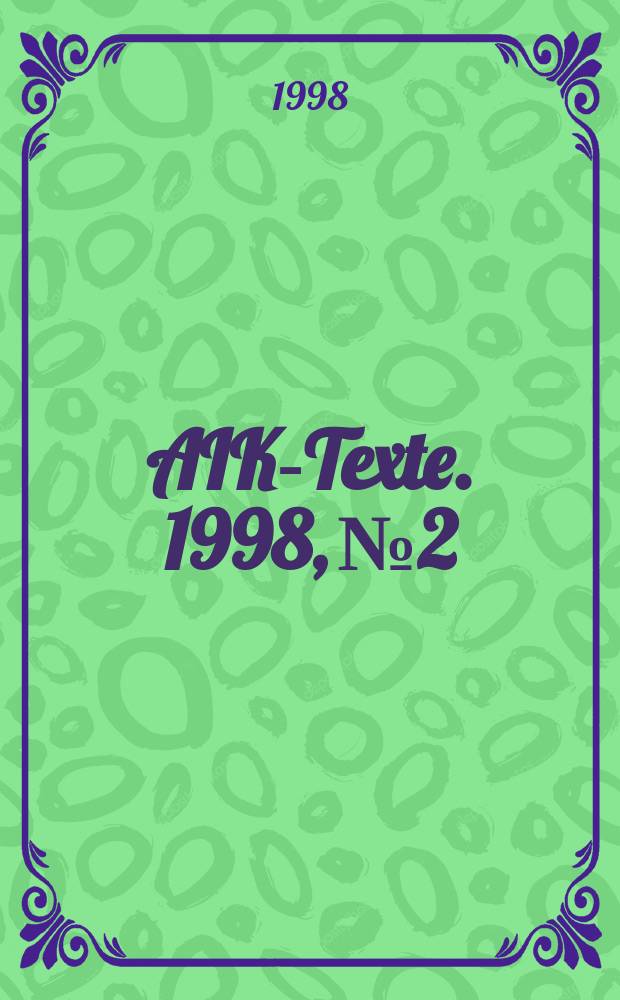 AIK-Texte. 1998, №2 : Islamismus: Faktor in der politisch-gesellschaftlichen Ordnung oder Ausdruck des Protestes?
