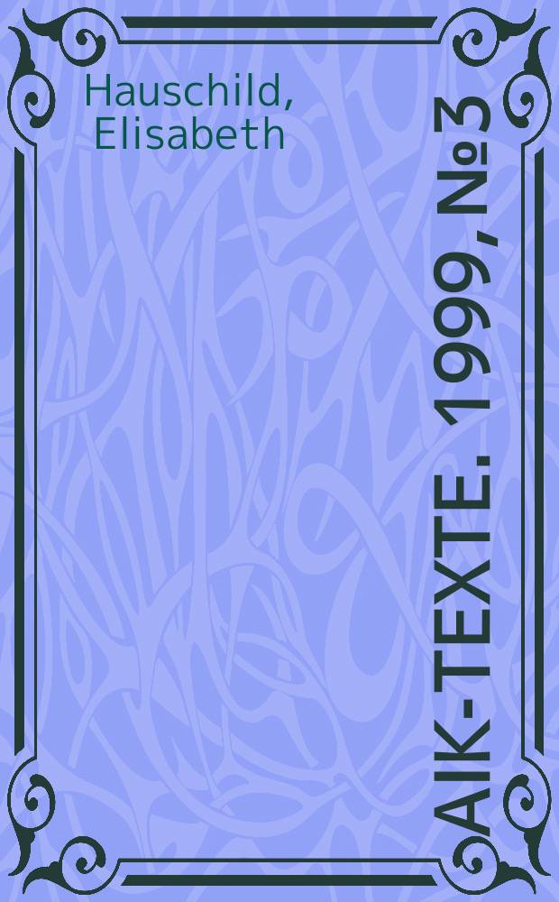 AIK-Texte. 1999, №3 : Die Proliferation von Massenvernichtungswaffen
