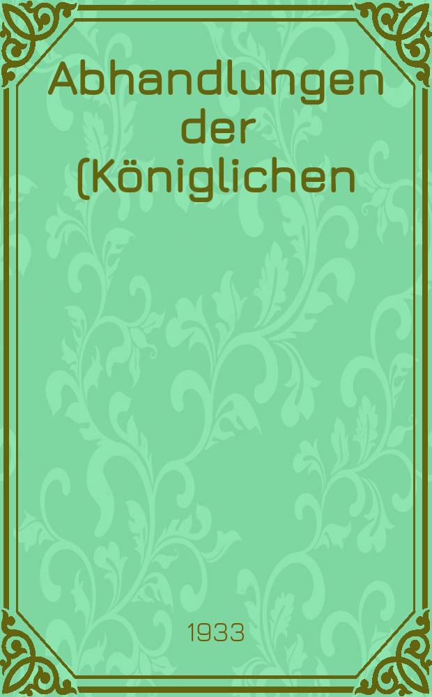 Abhandlungen der (Königlichen) Gesellschaft der Wissenschaften zu Göttingen. F. 3, № 5