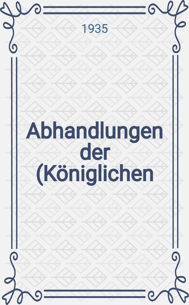 Abhandlungen der (Königlichen) Gesellschaft der Wissenschaften zu Göttingen. F. 3, H. 16