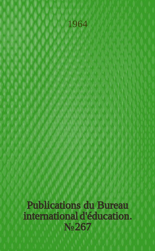 Publications du Bureau international d'éducation. №267 : Les Langues vivantes dans les écoles secondaires d'enseignement général