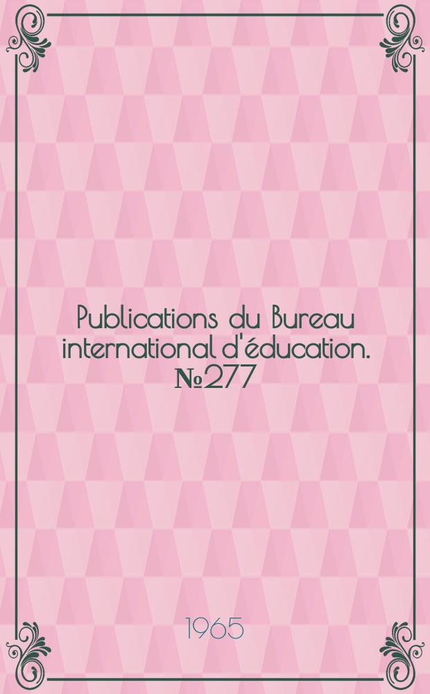 Publications du Bureau international d'éducation. №277 : Alphabétisation et enseignement des adultes