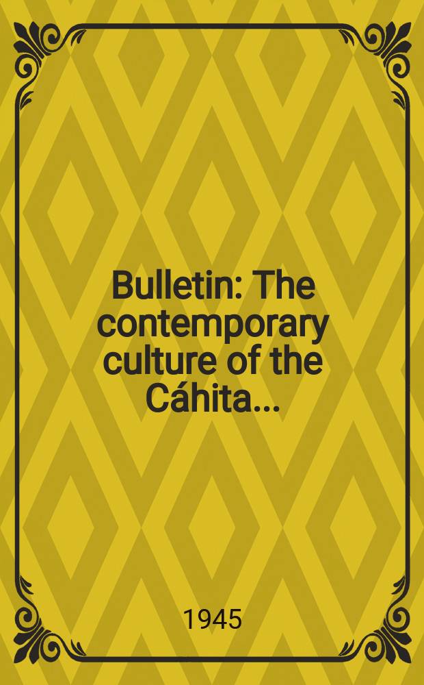 Bulletin : The contemporary culture of the Cáhita ...