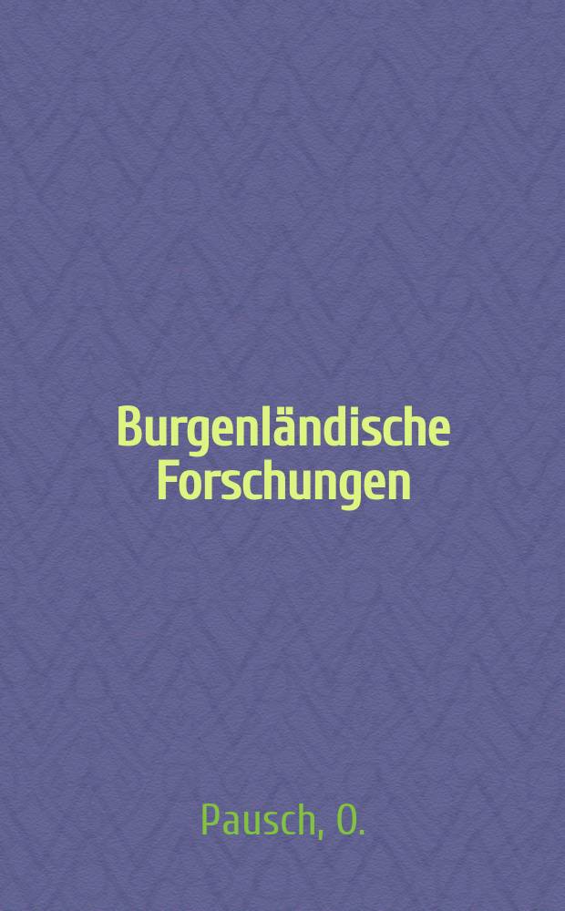 Burgenl&auml;ndische Forschungen : Hrsg. vom Burgenl&auml;ndischen Landesarchiv. H.64 : Eine M&auml;rterbuchtradition des 13. Jahrhunderts ...