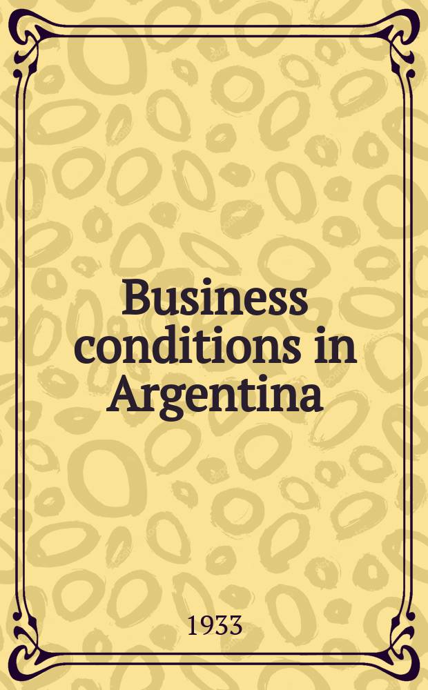Business conditions in Argentina : Report