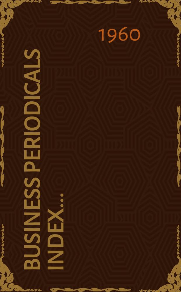 Business periodicals index ... : A cumulative subject index to periodicals