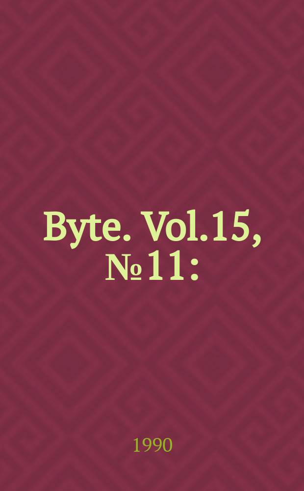 Byte. Vol.15, №11 : (IBM special edition)