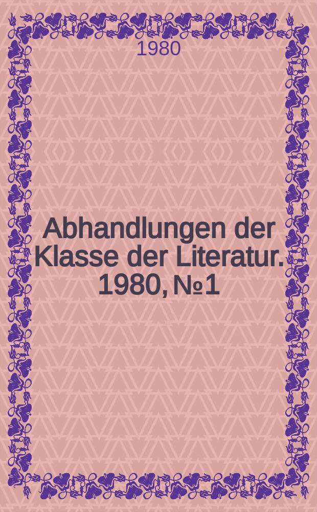 Abhandlungen der Klasse der Literatur. 1980, №1 : Franz Nauen (1887-1959)