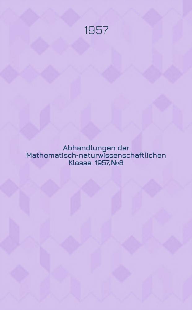 Abhandlungen der Mathematisch-naturwissenschaftlichen Klasse. 1957, №8 : Über Erweiterungen von Inhalten durch Adjunktion von Nullsomen