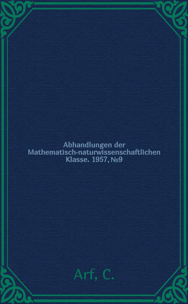 Abhandlungen der Mathematisch-naturwissenschaftlichen Klasse. 1957, №9 : Über ein Analogon des Riemann-Rochschen Satzes in Zahlkörpern