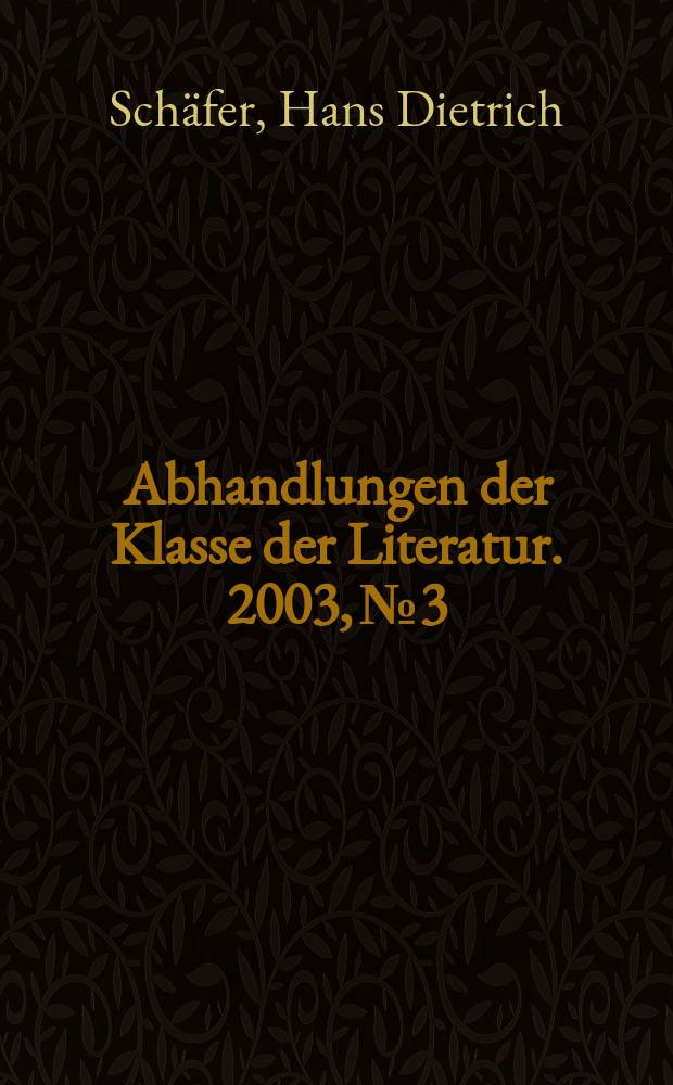 Abhandlungen der Klasse der Literatur. 2003, №3 : Moderne im Dritten Reich