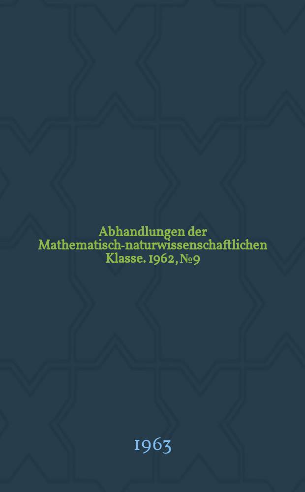 Abhandlungen der Mathematisch-naturwissenschaftlichen Klasse. 1962, №9 : Der Einsturz des Bogengerüstes der Sandöbrücke