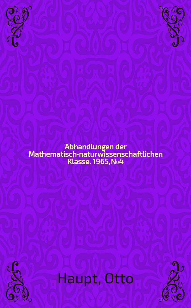Abhandlungen der Mathematisch-naturwissenschaftlichen Klasse. 1965, №4 : Verallgemeinerung zweier Sätze über interpolatorische Funktionensysteme